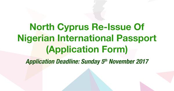 North Cyprus Re-Issue Of Nigerian International Passport (Application Form)