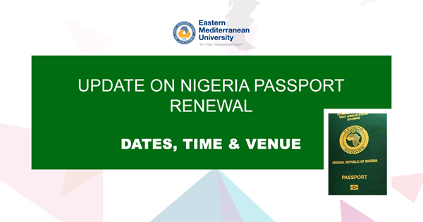 Passport Renewal (EMU Nigerian Students Only) 6th-9th December 2017
