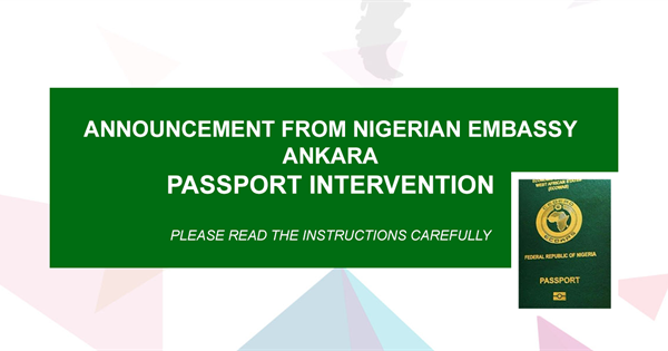 Annoucement from Nigeria Embassy Ankara [Passport Intervention]